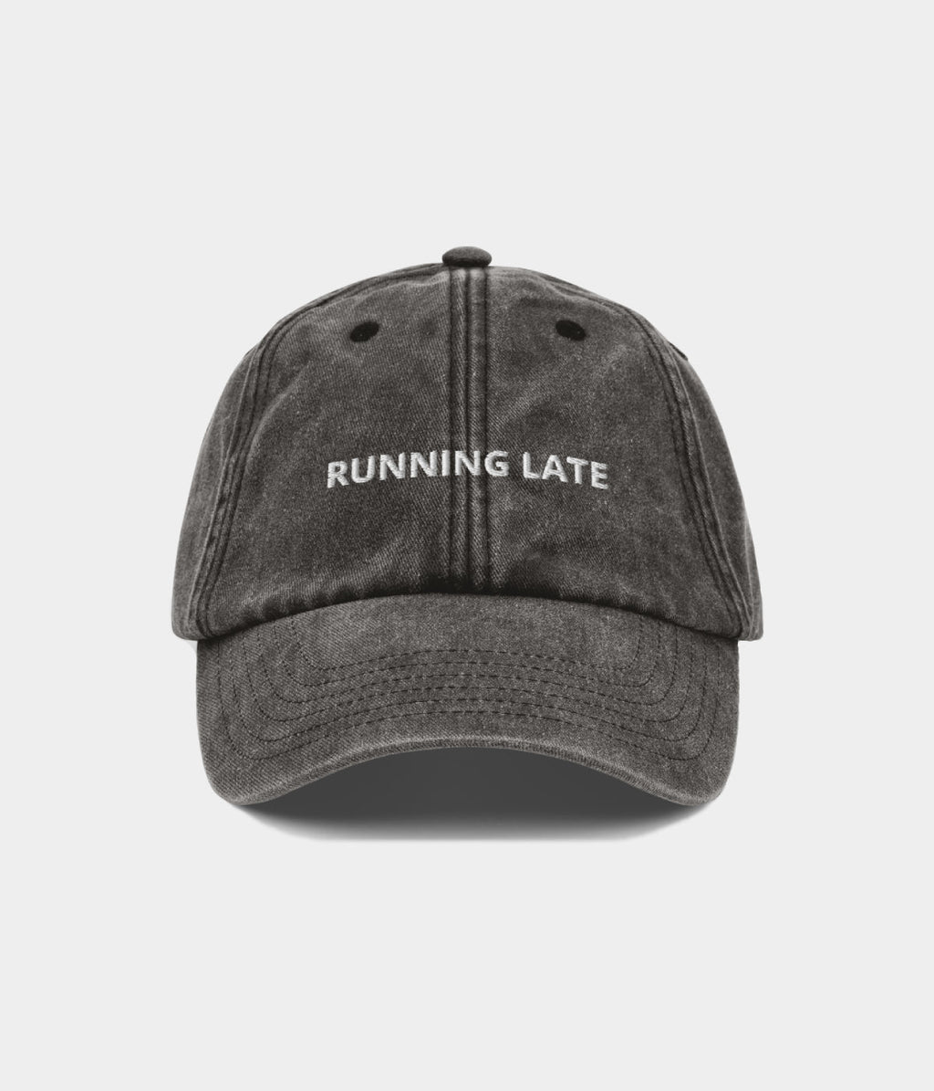 RUNNING LATE.